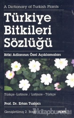 Türkiye Bitkiler Sözlüğü Türkçe-Latince / Latince-Türkçe