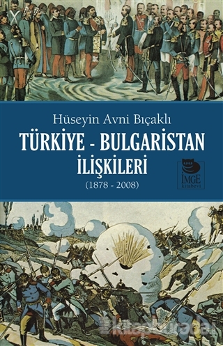 Türkiye - Bulgaristan İlişkileri (1878 - 2008)