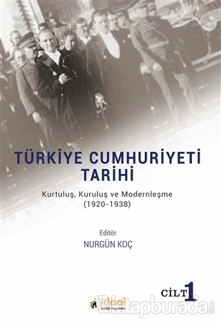 Türkiye Cumhuriyeti Tarihi (Cilt 1)