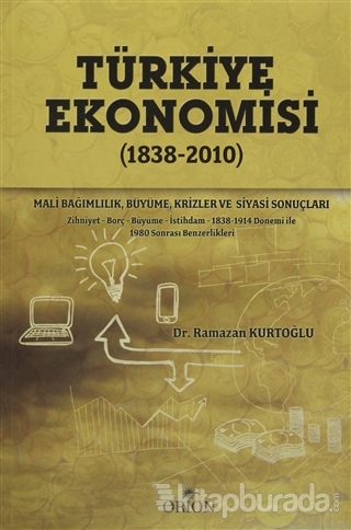 Türkiye Ekonomisi (1838-2010) %15 indirimli Ramazan Kurtoğlu