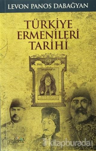 Türkiye Ermenileri Tarihi 1461-1961 Levon Panos Dabağyan