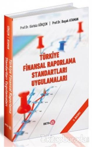 Türkiye Finansal Raporlama Standartları Uygulamaları Gürbüz Gökçen