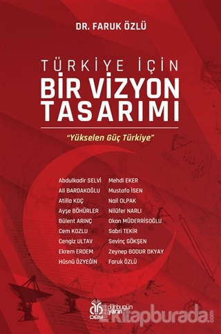 Türkiye İçin Bir Vizyon Tasarımı