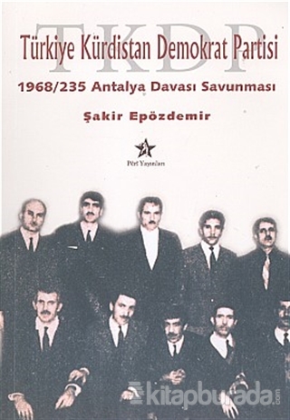 Türkiye Kürdistan Demokrat Partisi 1968 / 235 Antalya Davası Savunması
