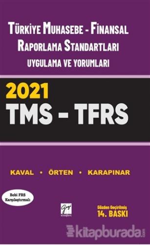 Türkiye Muhasebe - Finansal Raporlama Standartları Uygulama ve Yorumları  (Tms – Tfrs) 2021
