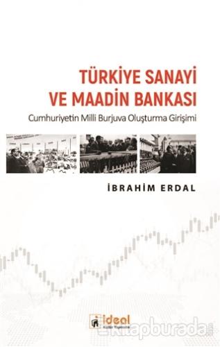 Türkiye Sanayi ve Maadin Bankası İbrahim Erdal