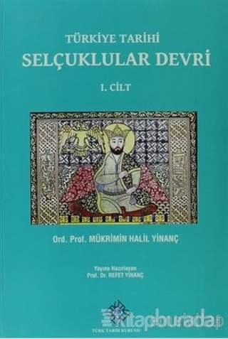 Türkiye Tarihi Selçuklular Devri 1. Cilt