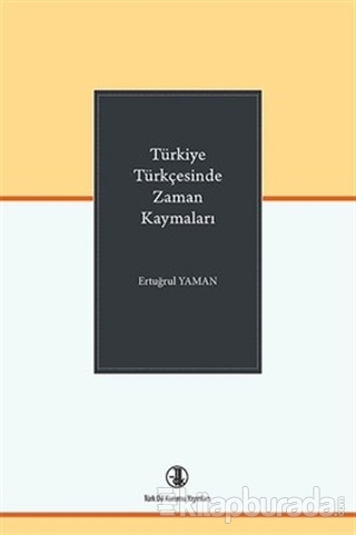 Türkiye Türkçesinde Zaman Kaymaları