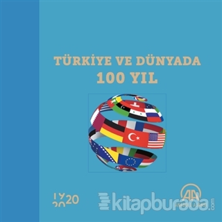 Türkiye ve Dünyada 100 Yıl (Ciltli)