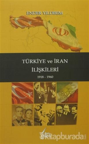 Türkiye ve İran İlişkileri (Ciltli)