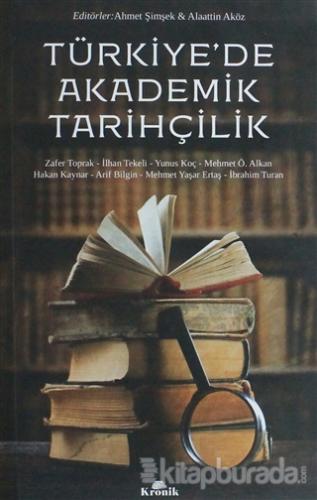Türkiye'de Akademik Tarihçilik Zafer Toprak