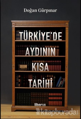 Türkiye'de Aydının Kısa Tarihi Doğan Gürpınar