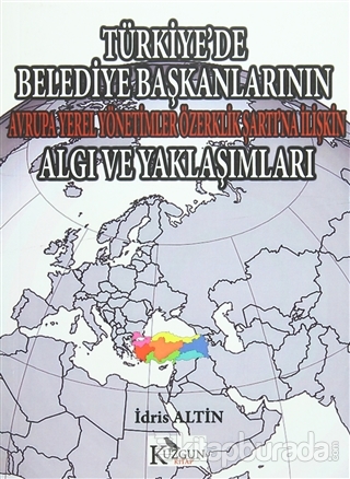 Türkiye'de Belediye Başkanlarının Avrupa Yerel Yönetimler Özerklik Şar