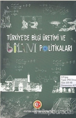 Türkiye'de Bilgi Üretimi ve Bilim Politikaları