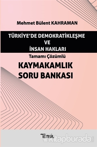 Türkiye'de Demokratikleşme ve İnsan Hakları - Tamamı Çözümlü Kaymakaml