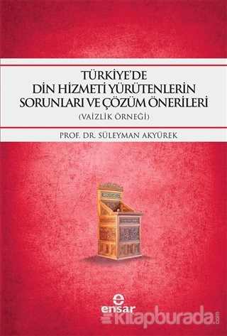 Türkiye'de Din Hizmeti Yürütenlerin Sorunları ve Çözüm Önerileri %15 i