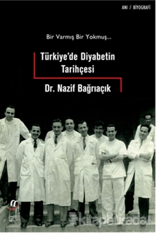 Türkiye'de Diyabetin Tarihçesi Nazif Bağrıaçık