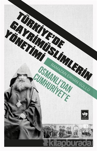 Türkiye'de Gayrimüslimlerin Yönetimi Ramazan Erhan Güllü