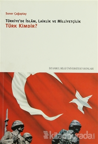 Türkiye'de İslam, Laiklik ve Milliyetçilik