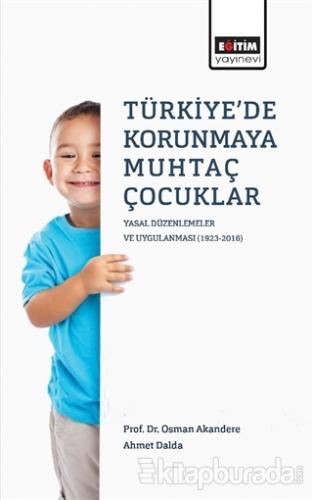 Türkiye'de Korunmaya Muhtaç Çocuklar Osman Akandere