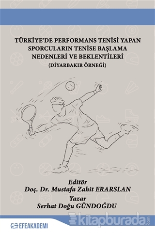 Türkiye'de Performans Tenisi Yapan Sporcuların Tenise Başlama Nedenler