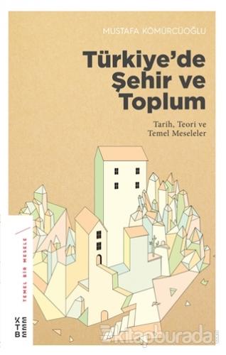 Türkiye'de Şehir ve Toplum