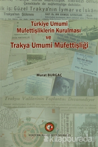 Türkiye'de Umumi Müfettişliklerin Kurulması ve Trakya Umumi Müfettişliği