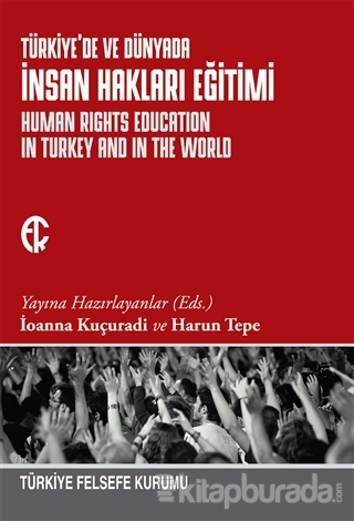 Türkiye'de ve Dünyada İnsan Hakları Eğitimi İoanna Kuçuradi