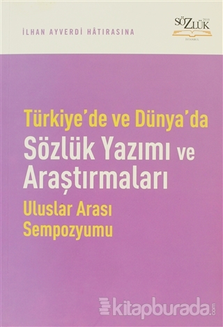 Türkiye'de ve Dünyada Sözlük Yazımı ve Araştırmaları