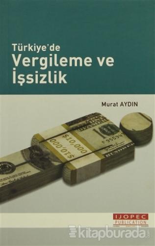 Türkiye'de Vergileme ve İşsizlik %15 indirimli Murat Aydın