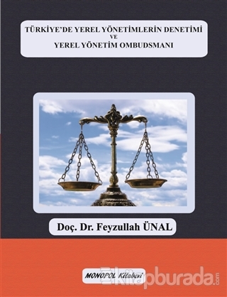 Türkiye'de Yerel Yönetimlerin Denetimi ve Yerel Yönetim Ombudsmanı