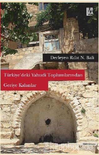 Türkiye'deki Yahudi Toplumlarından Geriye Kalanlar