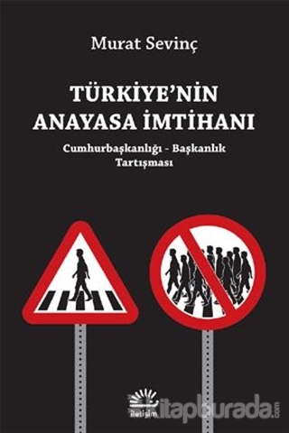 Türkiye'nin Anayasa İmtihanı
