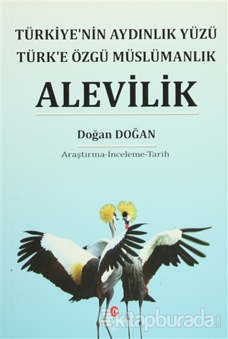 Türkiye'nin Aydınlık Yüzü Türk'e Özgü Müslümanlık Alevilik