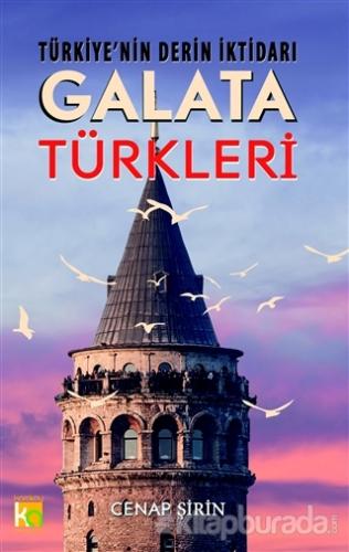 Türkiye'nin Derin İktidarı: Galata Türkleri