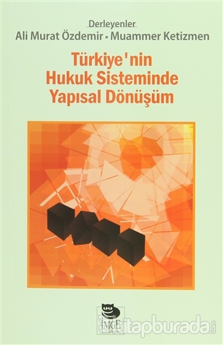 Türkiye'nin Hukuk Sisteminde Yapısal Dönüşüm %15 indirimli Kolektif