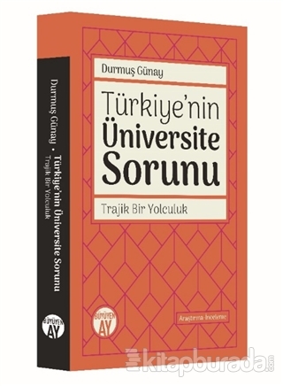 Türkiye'nin Üniversite Sorunu Durmuş Günay