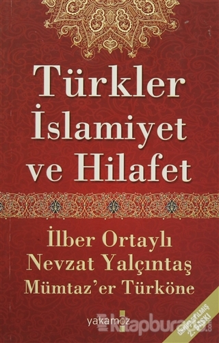Türkler ve İslamiyet %33 indirimli İlber Ortaylı