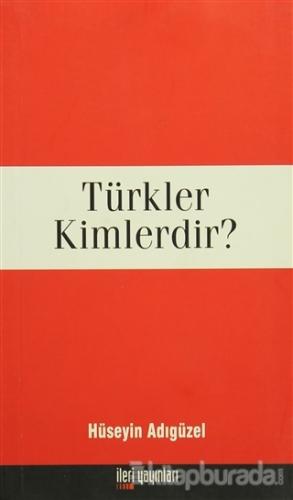 Türkler Kimlerdir? Hüseyin Adıgüzel
