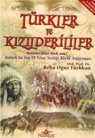 Türkler ve Kızılderiler %20 indirimli Reha Oğuz Türkkan