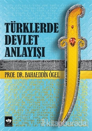 Türklerde Devlet Anlayışı Bahaeddin Ögel