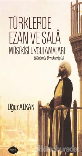 Türklerde Ezan ve Sala Musikisi Uygulamaları