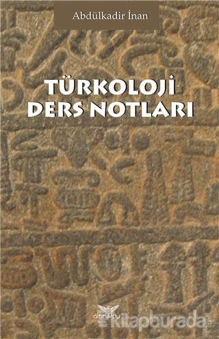 Türkoloji Ders Notları Abdülkadir İnan