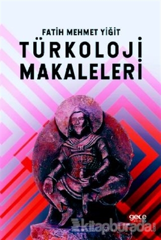 Türkoloji Makaleleri Fatih Mehmet Yiğit