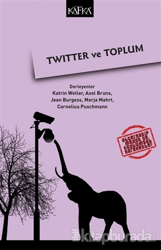 Twitter ve Toplum %15 indirimli Kolektif