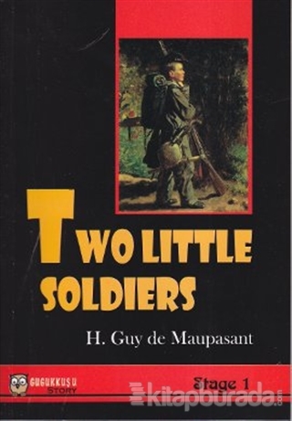Two Little Soldiers (Stage 1) %35 indirimli Guy De Maupassant