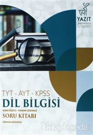 TYT-AYT-KPSS Dil Bilgisi Konu Özetli Tamamı Çözümlü Soru Kitabı