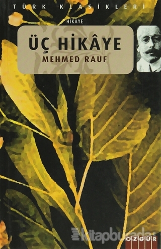 Üç Hikâye %15 indirimli Mehmed Rauf