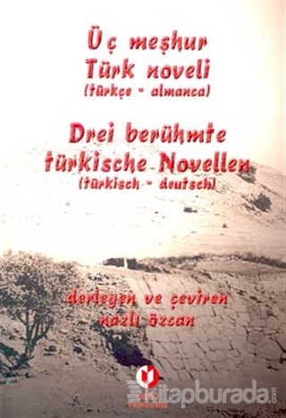 Üç Meşhur Türk Noveli (Türkçe - Almanca)