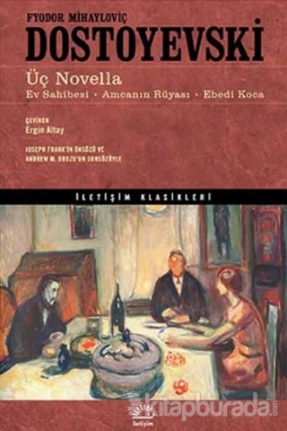 Üç Novella Fyodor Mihayloviç Dostoyevski